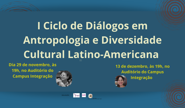 I Ciclo de Dilogos de Antropologia e Diversidade Cultural Latino-Americana