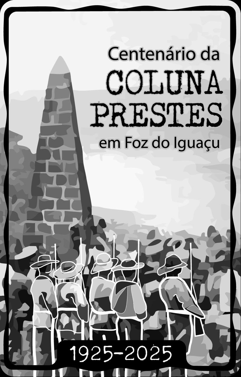Centenrio da Coluna Prestes em Foz do Iguau