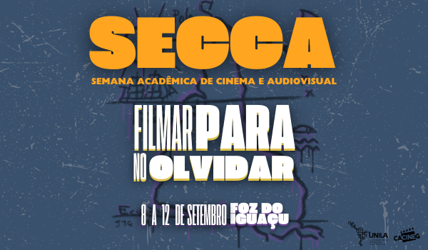 IV SECCA - Semana Acadmica de Cinema e Audiovisual