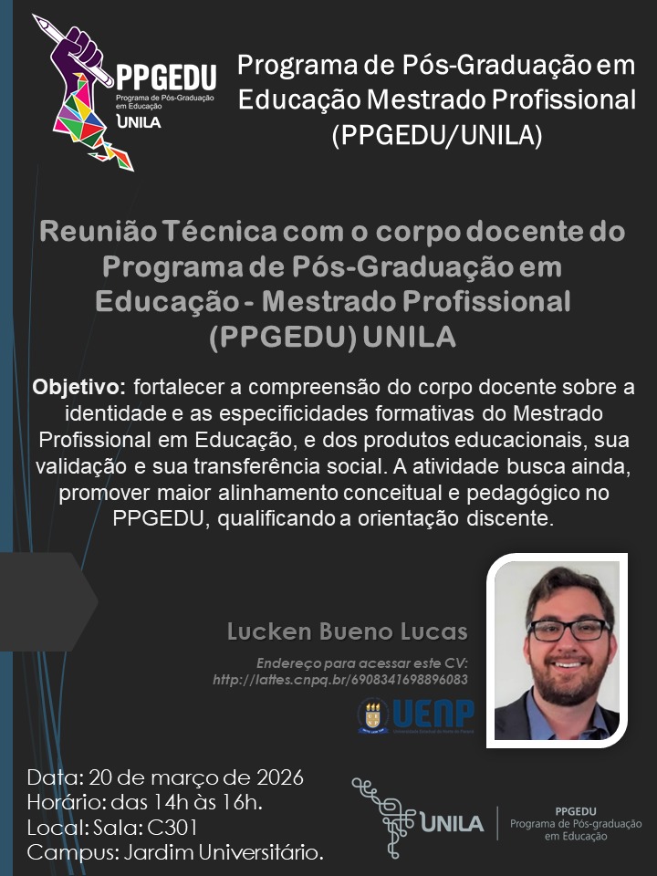 Reuni�o T�cnica de Desenvolvimento Docente com o corpo docente do Programa de P�s-Gradua��o em Educa��o - Mestrado Profissional (PPGEDU) UNILA