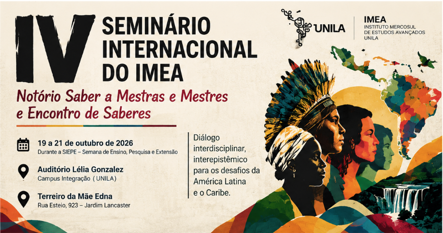 IV Semin�rio Internacional do IMEA - Not�rio Saber a Mestras e Mestres e Encontro de Saberes